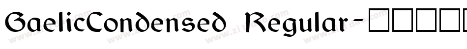 GaelicCondensed Regular字体转换
